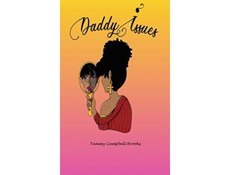 Livro Daddy Issues de Tammy Campbell Brooks (Inglês)