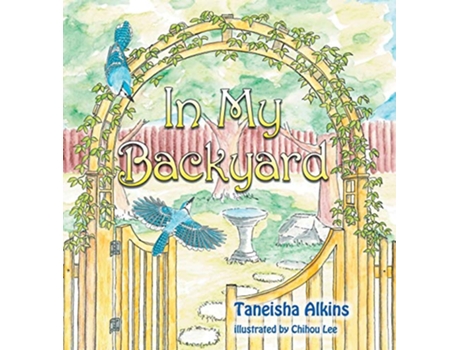 Livro In My Backyard de Taneisha Alkins (Inglês)