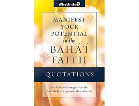 Livro Quotations For Manifesting Your Potential In The Bahai Faith De Nathan Thomas (inglês)