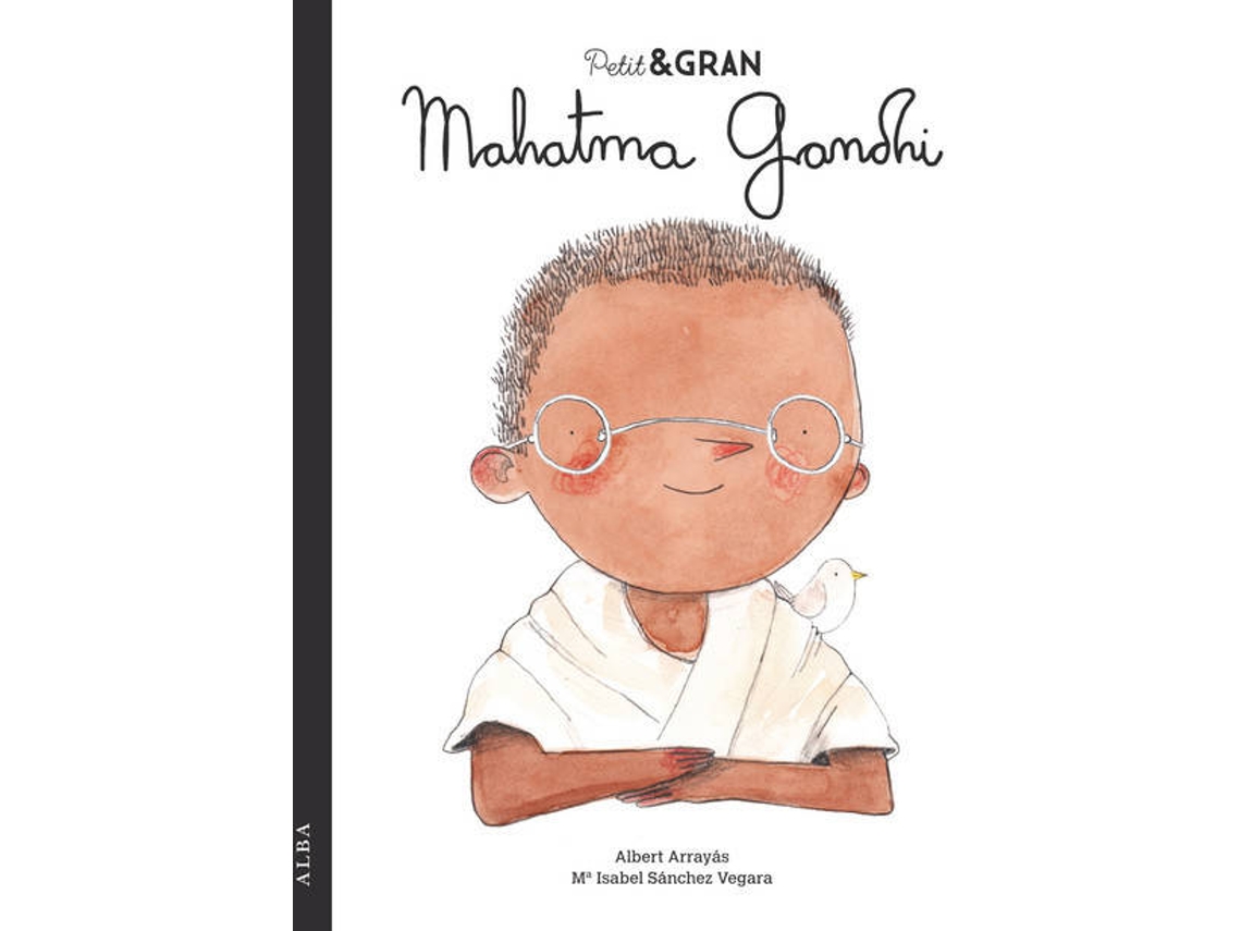 Livro Mahatma Gandhi de Isabel Sánchez e Albert Arrayas