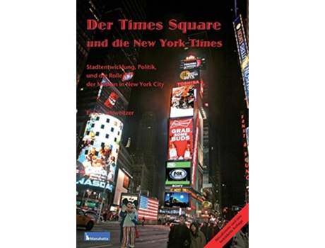 Livro Times Square Und Die New York Times De Dr Eva C Schweitzer (alemão)