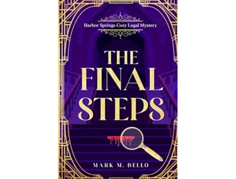 Livro The Final Steps Harbor Springs Cozy Legal Mystery de Mark M Bello (Inglês)