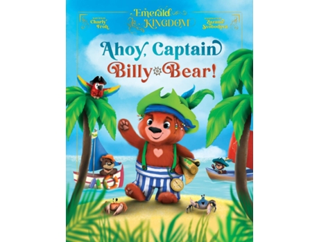 Livro Ahoy, Captain Billy-Bear de Charly Froh (Inglês)