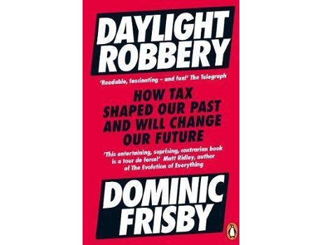 Livro Daylight Robbery De Dominic Frisby (Inglês)