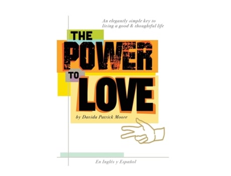 Livro The Power To Love de Davida Patrick Moore (Inglês)