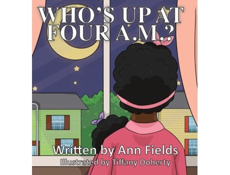 Livro Whos Up at Four A.M.? de Ann Fields (Inglês)