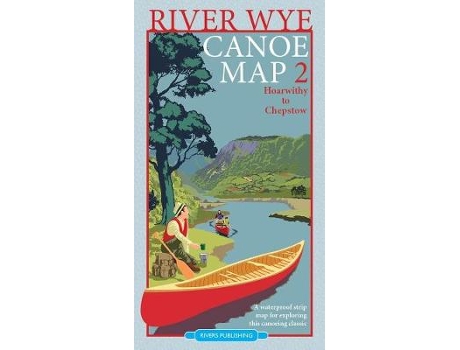 Livro river wye canoe map 2 de rivers publishing (inglês)