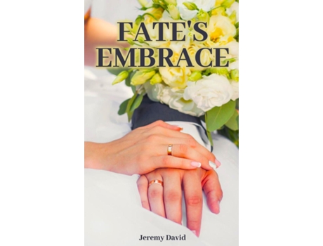 Livro Fates Embrace de Jeremy David (Inglês)