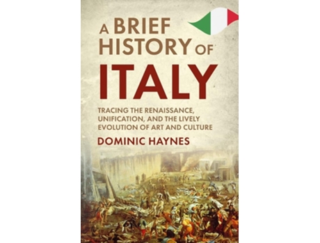 Livro A Brief History of Italy de Dominic Haynes (Inglês)