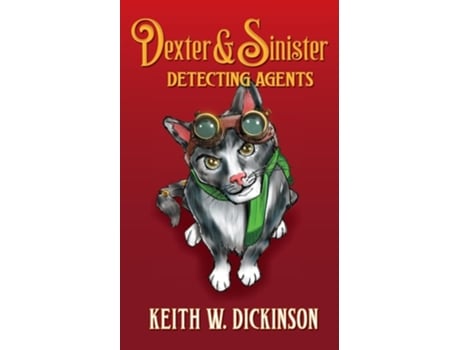 Livro Dexter amp Sinister Detecting Agents de Keith W Dickinson (Inglês)
