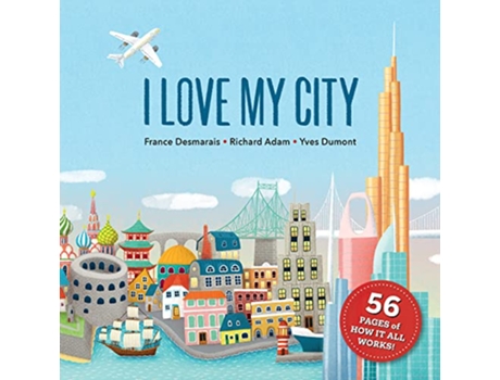 Livro I Love My City de France Desmarais e Richard Adam (Inglês)