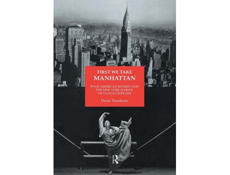 Livro First We Take Manhattan De Diana Theodores (inglês)