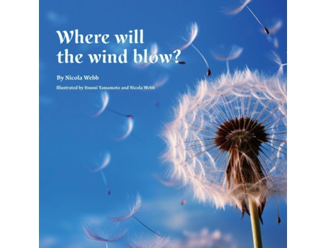 Livro Where will the wind blow? de Nicola Webb (Inglês)