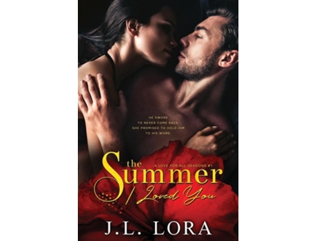 Livro The Summer I Loved You de J L Lora (Inglês)