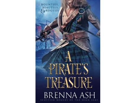 Livro A Pirates Treasure Scottish Rogues of the High Seas de Brenna Ash (Inglês)