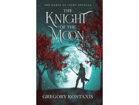 Livro The Knight of the Moon de Gregory Kontaxis (Inglês - Capa Dura)