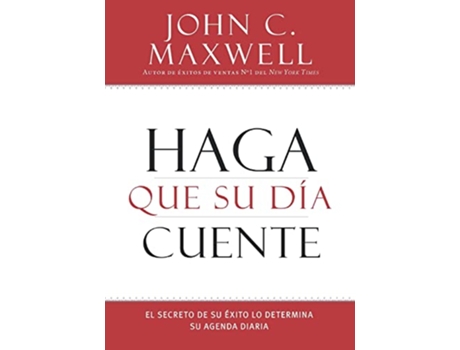 Livro Haga Que Su Dia Cuente de John C Maxwell (Espanhol)