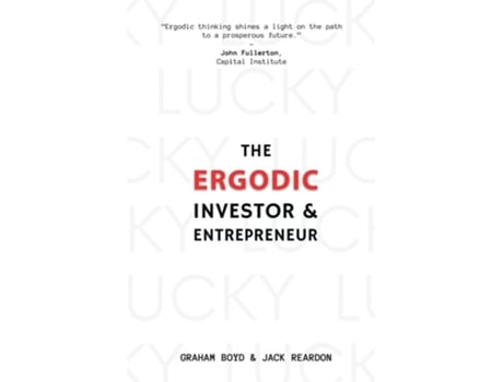 Livro The Ergodic Investor and Entrepreneur de Graham Boyd e Jack Reardon (Inglês)