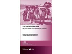 Livro El Carnaval De Cadiz De Las Coplas A La Industria Cultural de Ignacio Sacaluga Rodr¡Guez (Espanhol)