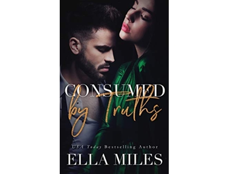 Livro Consumed by Truths Truth or Lies de Ella Miles (Inglês)