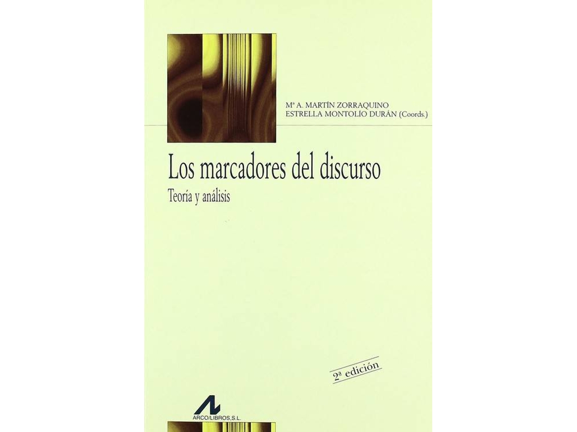 Livro Los Marcadores Del Discurso de M A Martín Zorraquino e Estrella Montolío Durán (Espanhol)