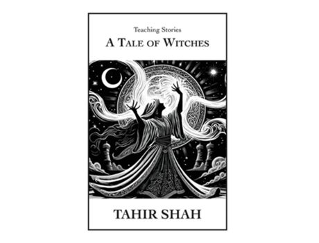 Livro A Tale of Witches de Tahir Shah (Inglês - Capa Dura)