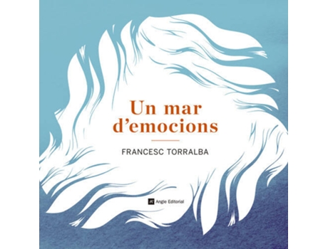 ZEBLAZE - Livro Un Mar DEmocions de Francesc Torralba Livro Un Mar DEmocions de Francesc Torralba