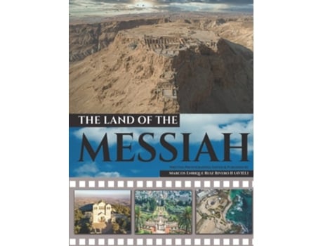Livro The Land Of The Messiah A Land Flowing With Milk And Honey De Marcos Enrique Ruiz Rivero Ii (inglês - Capa Dura)