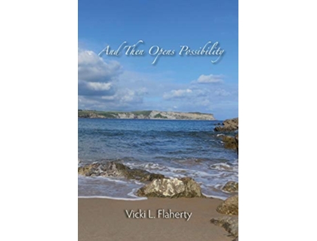 Livro And Then Opens Possibility De Vicki L Flaherty (inglês)