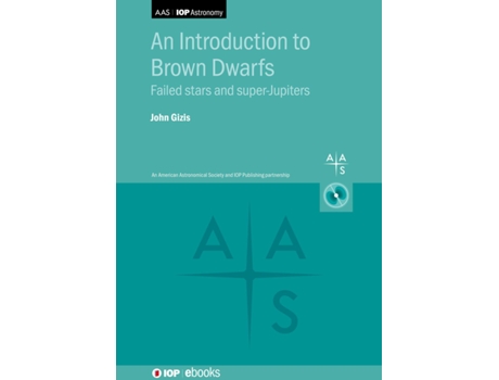 Livro An Introduction to Brown Dwarfs de John ) Gizis (Inglês)