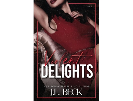 Livro Violent Delights de J L Beck (Inglês)