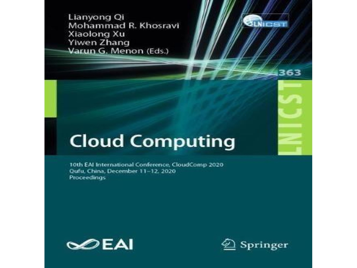 Livro Cloud Computing 10th EAI International Conference CloudComp 2020 Qufu China December 11-12 2020 Proceedings de Springer Nature BV (Inglês)