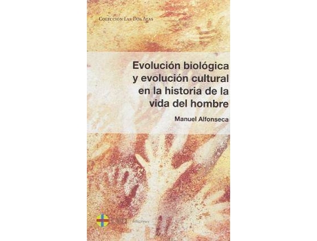Livro Evolución biológica y evolución cultural en la historia de la vida del hombre de Manuel Alfonseca (Espanhol)