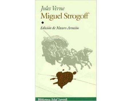 Livro Miguel Strogoff de Jules Verne. Edición De Mauro Armiño (Espanhol)