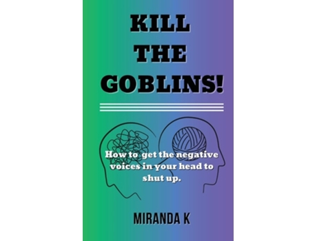 Livro Kill The Goblins! de Miranda K (Inglês)