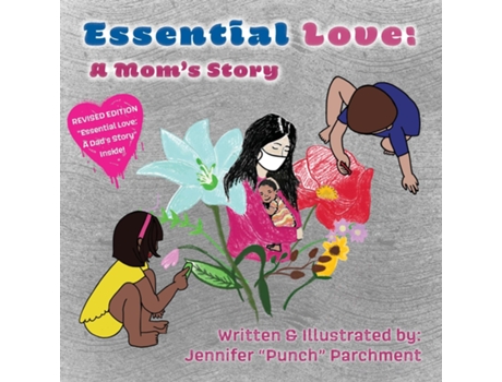 Livro Essential Love A Moms Story - 2nd Edition De Parchment, Jennifer Et Al. (inglês)