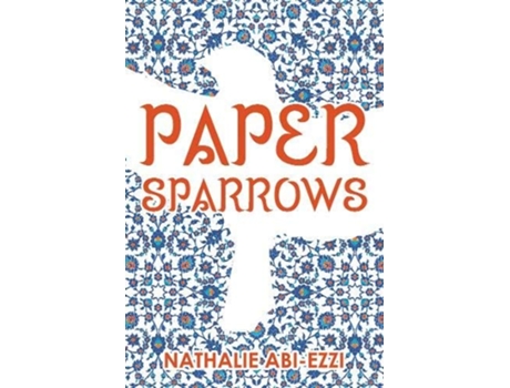 Livro Paper Sparrows de Nathalie Abi-Ezzi (Inglês)