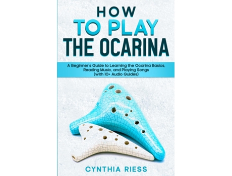 Livro How to Play the Ocarina de Cynthia Riess (Inglês)