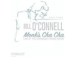 CD Bill O'Connell - Monk's Cha Cha