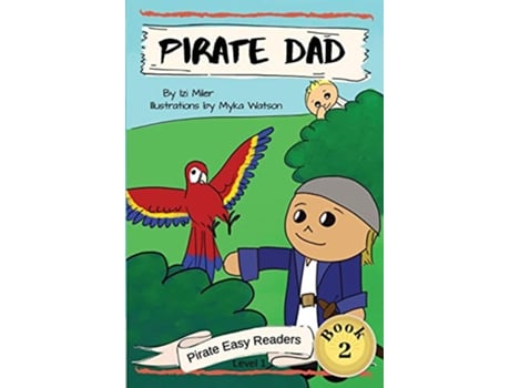 Livro Pirate Dad 2 Pirate Easy Readers de Izi Miller (Inglês)