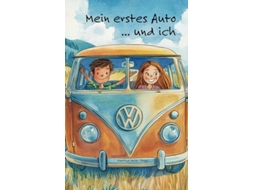 Livro Mein erstes Auto ... und ich Geschichten von der Liebe auf vier Rädern de Hrsg Martina Meier (Alemão)