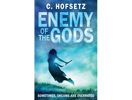 Livro Enemy of the Gods Sometimes Dreams are Overrated Challenges of the Gods de C Hofsetz (Inglês)
