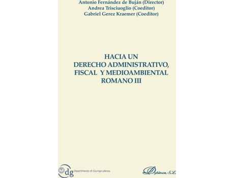 Livro Hacia un Derecho Administrativo, Fiscal y Medioambiental Romano III. de Antonio Fernández de Buján Fernández (Espanhol - 2016)