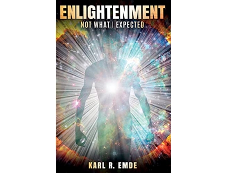 Livro Enlightenment Not What I Expected de Karl R Emde (Inglês)