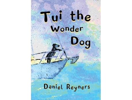 Livro Tui The Wonder Dog De Reyners (inglês)