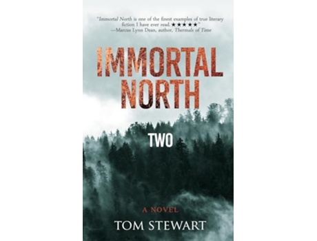 Livro Immortal North Two A Novel de Tom Stewart (Inglês)