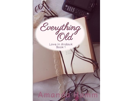 Livro Everything Old Love in Andauk de Amanda Hamm (Inglês)