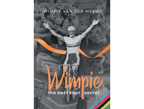 Livro Wimpie - The Best Kept Secret De Wimpie Van Der Merwe (inglês)