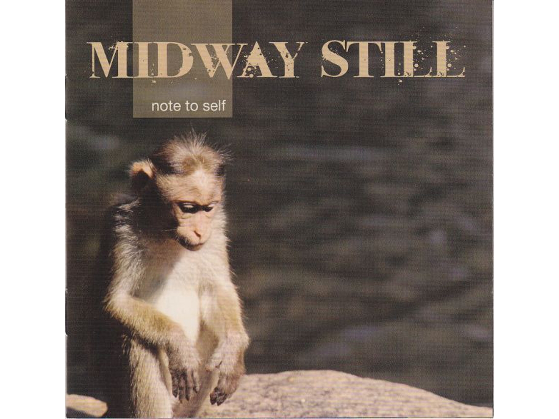 CD Midway Still - Note To Self