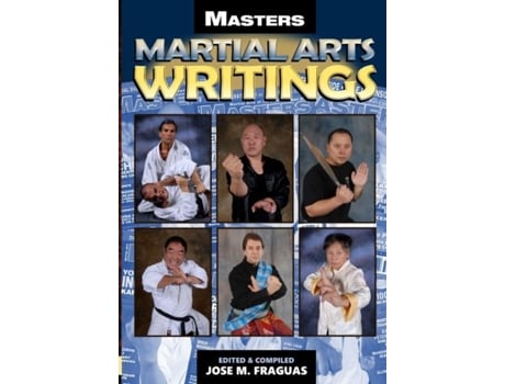 Livro Masters Martial Arts Writings De Fraguas, Jose Et Al. (inglês)